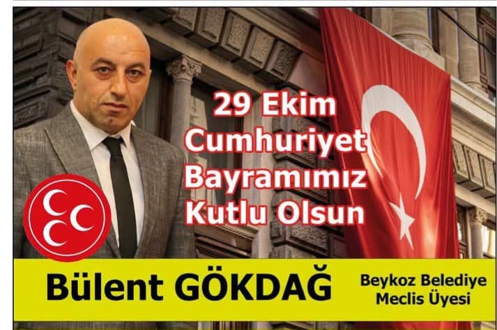 Bülent Gökdağ: Cumhuriyet Bayramımız kutlu olsun